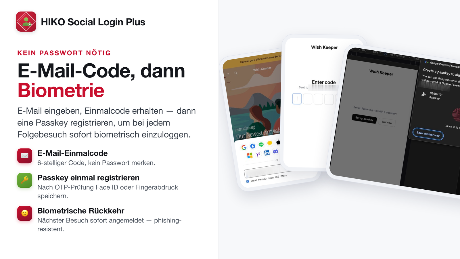 Anmeldung per E-Mail-Einmalcode, danach Passkey-Einrichtung
