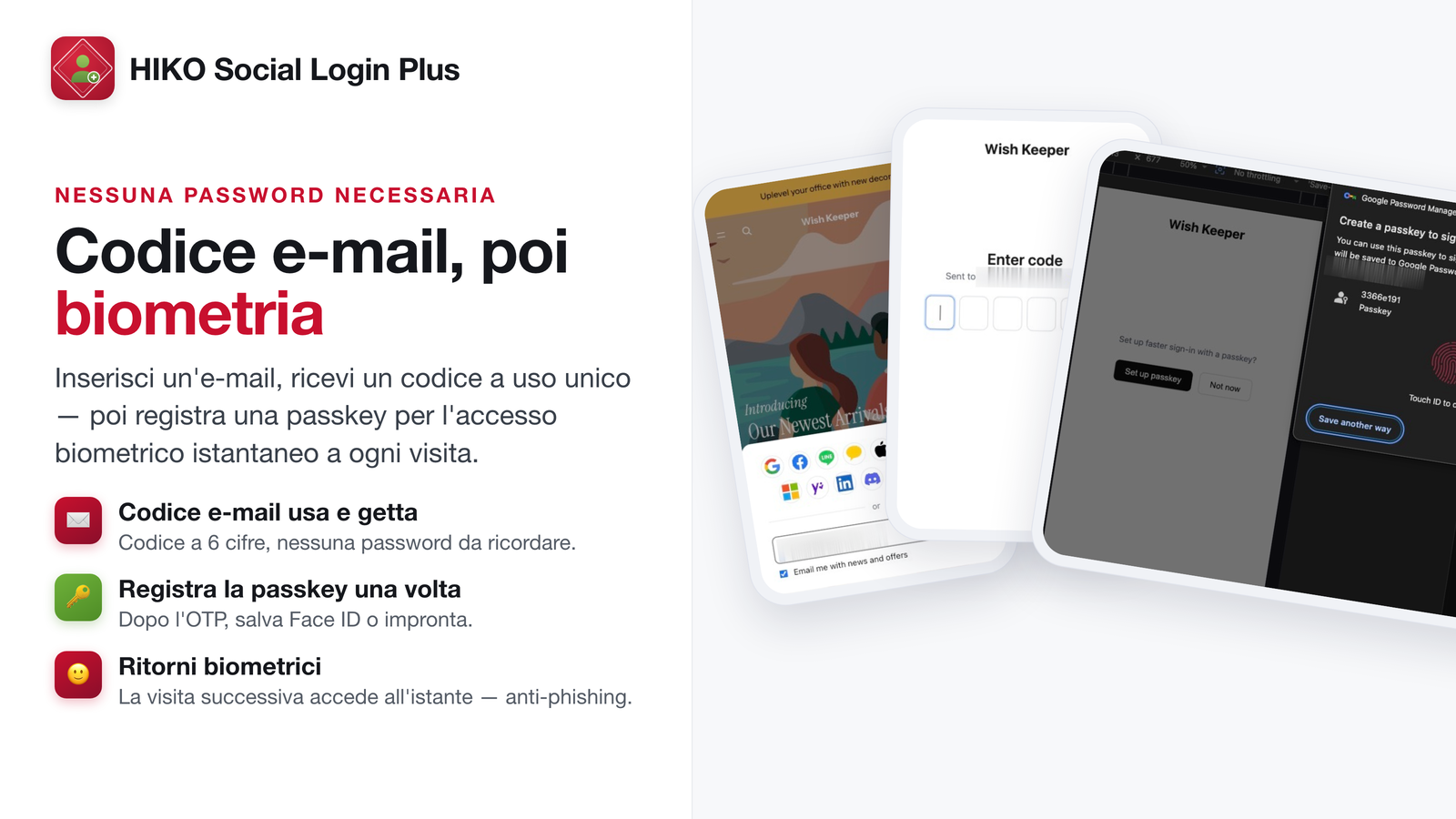 Accesso con codice monouso via e-mail, poi registrazione della passkey